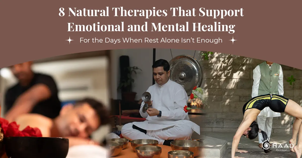 8 Natural Therapies That Support Emotional and Mental Healing